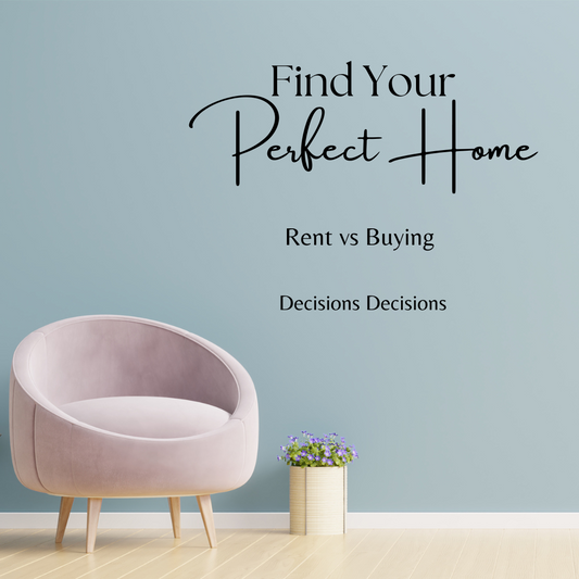 To Buy or not to buy that is the question: Renting vs Buying