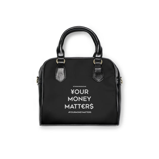 Your Money Matters Shoulder Handbag